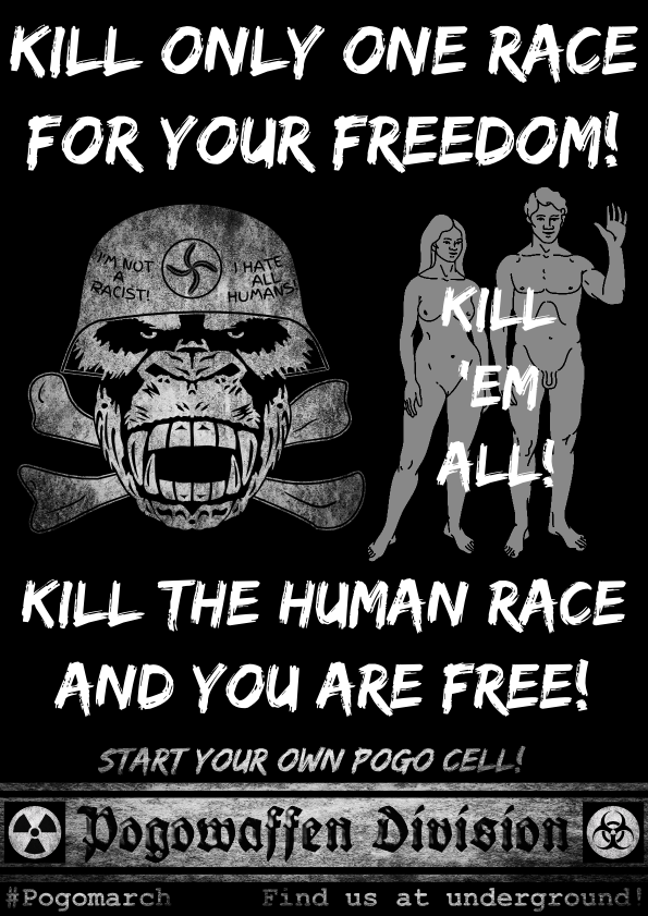 Pogowaffen Division - Kill only one race for your freedom - kill the human race and you are free - kill em all - Pogomarch - APPD